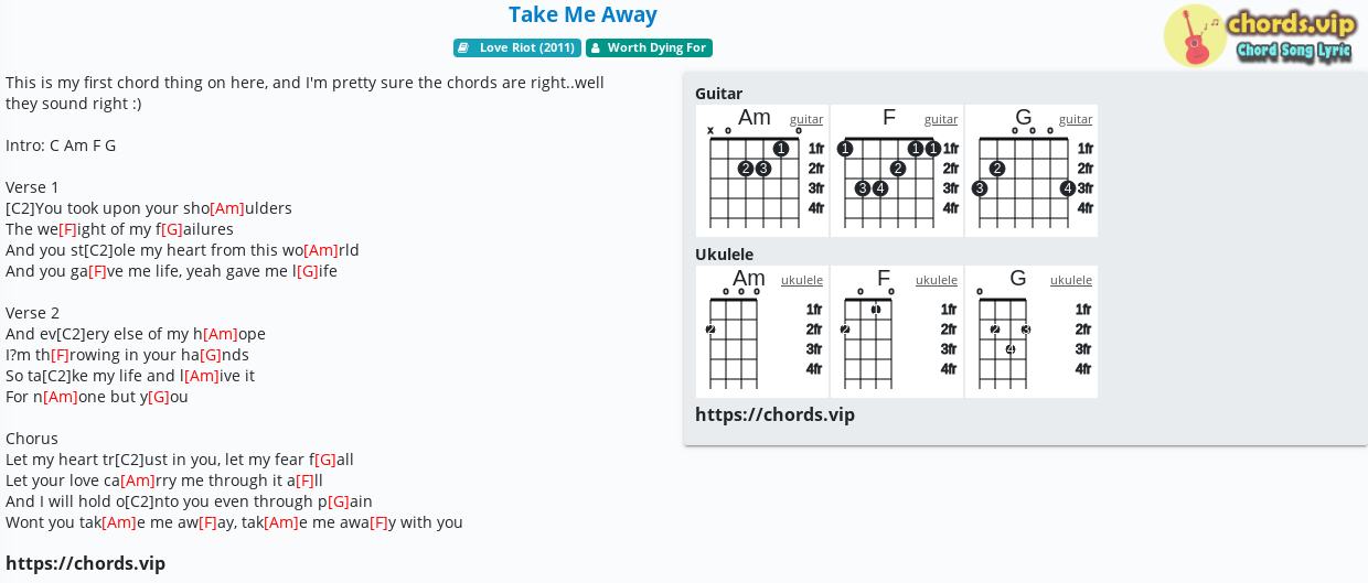 Chord Take Me Away Worth Dying For Tab Song Lyric Sheet Guitar Ukulele Chords Vip